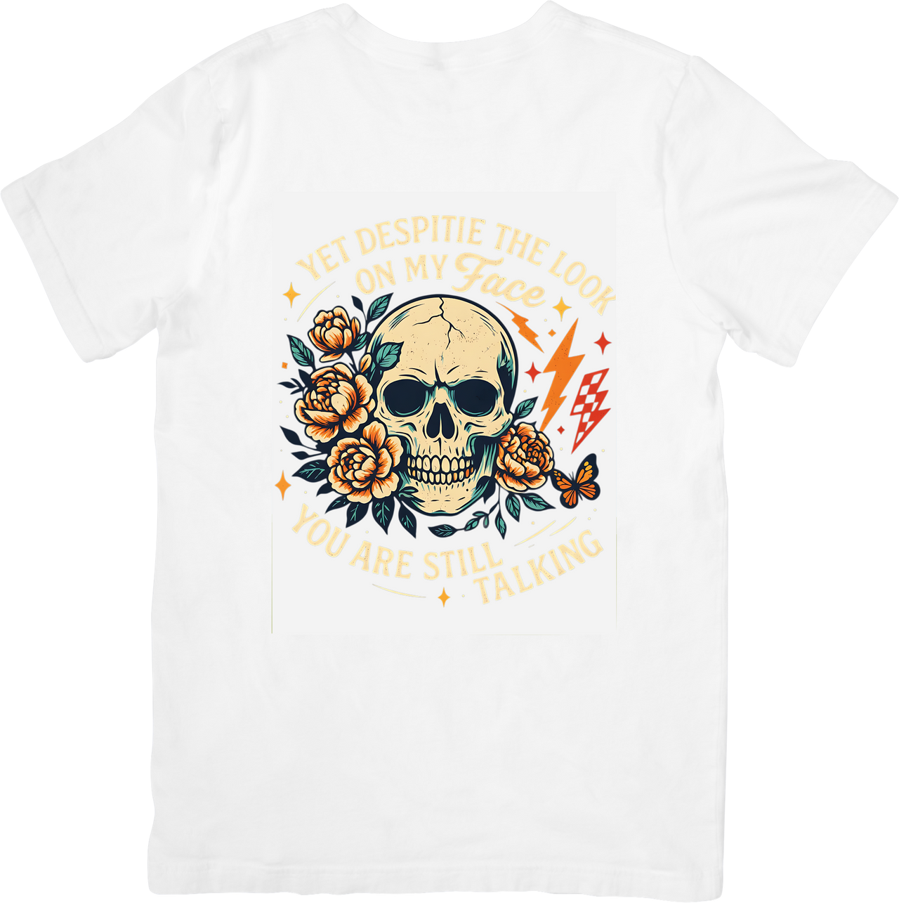 Despite The Look On My Face You Are Still Talking Skull Funny Vintage Floral Graphic Tee